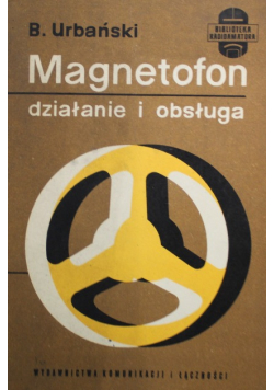 Magnetofon działanie i obsługa