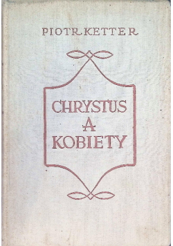Chrystus a kobiety, 1937r.