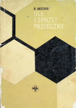 Ule i sprzęt pasieczny