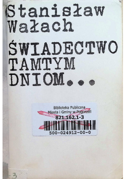 Świadectwo Tamtym Dniom