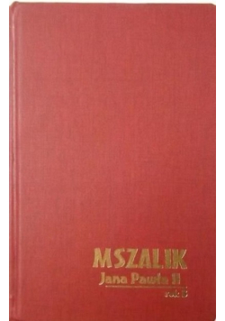 Mszalik Jana Pawła II na niedziele i święta roku B