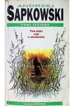 Wiedźmin Tom 5 Pani Jeziora