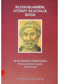Błogosławieni którzy słuchają Boga