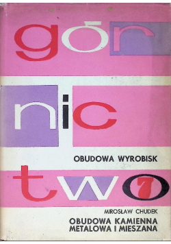 Górnictwo obudowa kamienna metalowa i mieszana