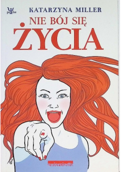 Nie bój się życia