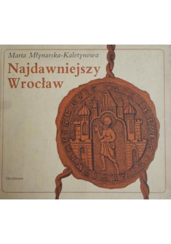 Najdawniejszy Wrocław