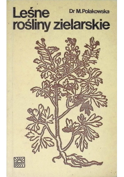 Leśne rośliny zielarskie