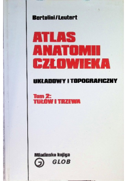 Atlas Anatomii Człowieka Tom II Tułów i Trzewia