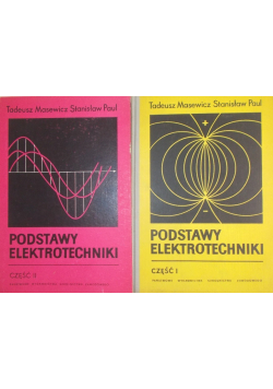 Podstawy elektrotechniki Tom I i II