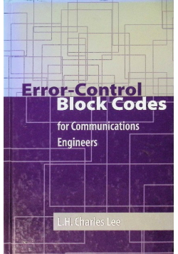 Error-Control Block Codes For Communications Engineers