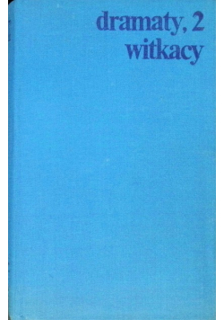 Witkacy dramaty Tom 2