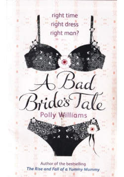 A bad bride's tale