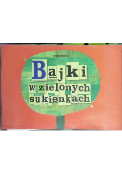 Bajki w zielonych sukienkach 6-10 lat