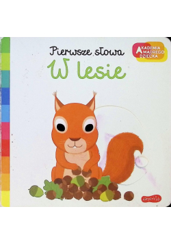 Akademia mądrego dziecka W lesie