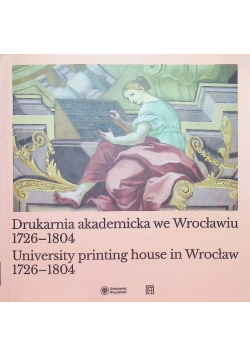 Drukarnia akademicka we Wrocławiu 1726-1804