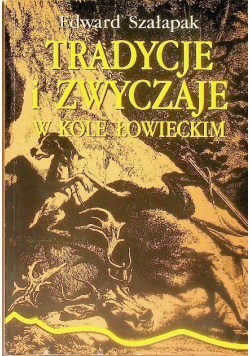 Tradycje i zwyczaje w kole łowieckim