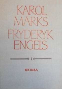 Marks i Engels  dzieła Tom 1
