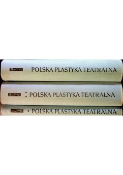 Polska plastyka teatralna Tom 1 do 3