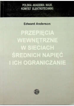Przepięcia wewnętrzne w sieciach średnich napięć i ich ograniczanie