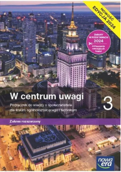 W centrum uwagi Wiedza o Społeczeństwie klasa 3 zakres rozszerzony