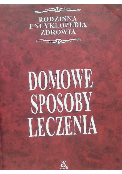 Domowe Sposoby leczenia