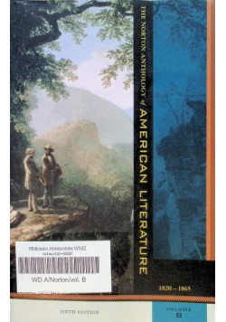 The Norton Anthology of American Literature 1820 - 1865 Volume B