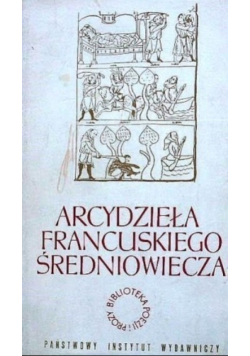 Arcydzieła francuskiego średniowiecza