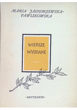 Jasnorzewska - Pawlikowska Wiersze wybrane