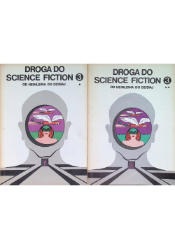 Droga do Science Fiction Od Heinleina do dzisiaj Część 3 Tom 1 i 2
