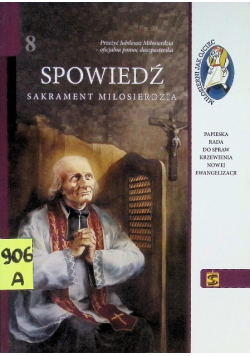 Spowiedź sakrament miłosierdzia Część 8
