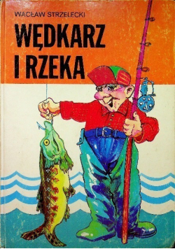 Wędkarz i rzeka
