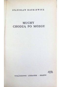Muchy chodzą po mózgu