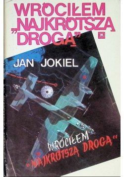 Wróciłem najkrótszą drogą