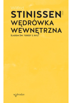 Wędrówka wewnętrzna Śladem św. Teresy z Avili