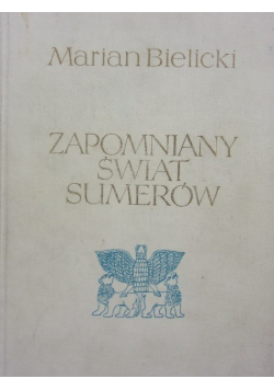 Zapomniany świat sumerów