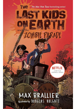 The last kids on Earth and the zombie parade