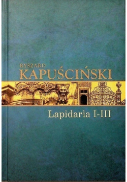 Lapidaria I -  III