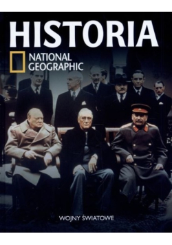 Historia National Geographic Tom 30 Wojny światowe