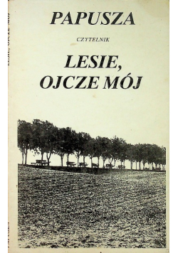 Lesie Ojcze Mój
