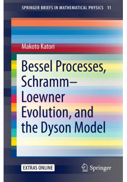 Bessel Processes, Schramm–Loewner Evolution, and the Dyson Model