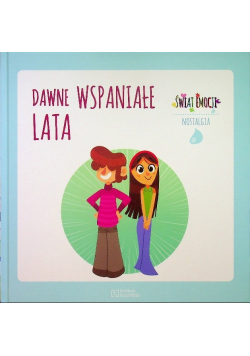 Dawne wspaniałe lata