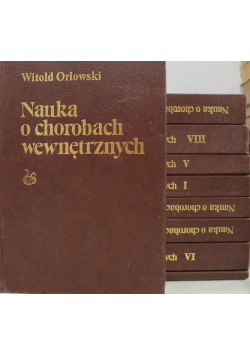 Nauka o chorobach wewnętrznych Tom 1 do 9