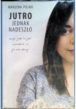 Jutro jednak nadeszło