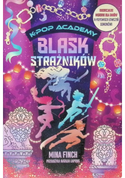 Blask Strażników K-Pop Academy Tom 4