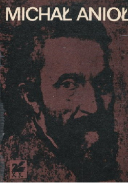 Michał Anioł Buonarroti Poezje wybrane