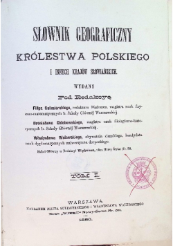 Słownik Geograficzny Królestwa Polskiego i innych krajów słowiańskich Tom 1 1880 r.