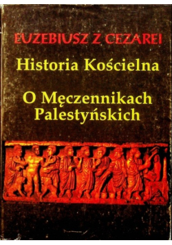 Historia kościelna o Męczennikach Palestyńskich