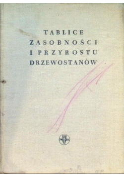 Tablice zasobności i przyrostu drzewostanów