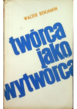 Twórca jako wytwórca