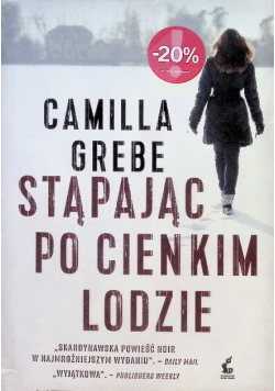 Stąpając po cienkim lodzie